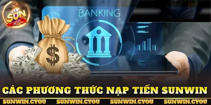 Các phương thức nạp tiền Sunwin