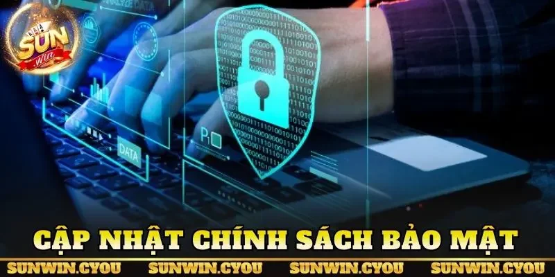 Cập nhật chính sách bảo mật